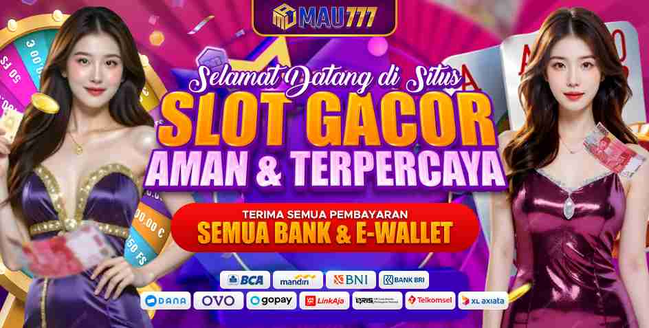 MAU777: Portal Slot Online Anti Rungkad dengan Jackpot Sultan